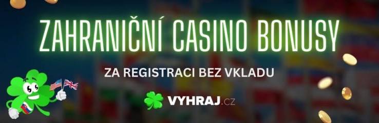 Bonus bez vkladu v zahraničních casinech Jak využít výhodně nabídky